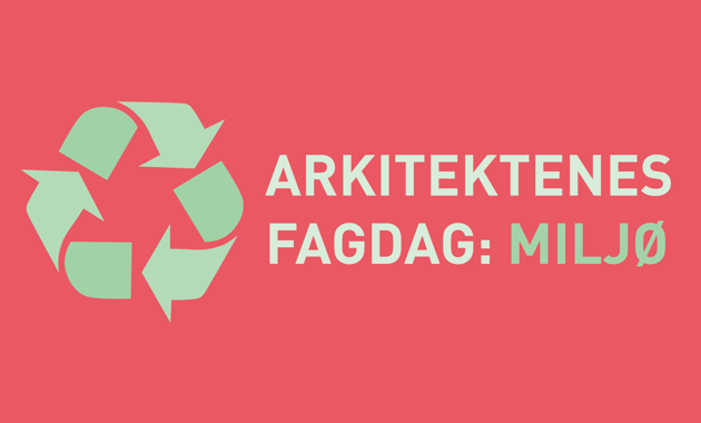 Arkitektenes fagdag: miljø. Illustrasjon: NAL